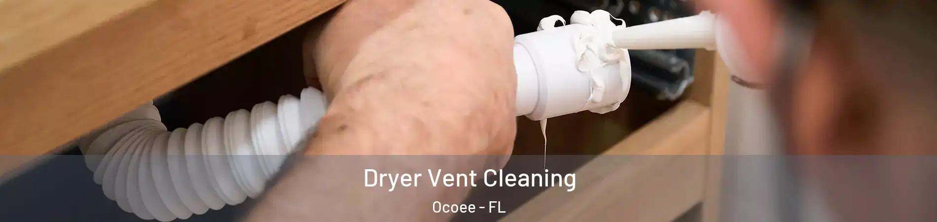  Dryer Vent Cleaning Ocoee - FL