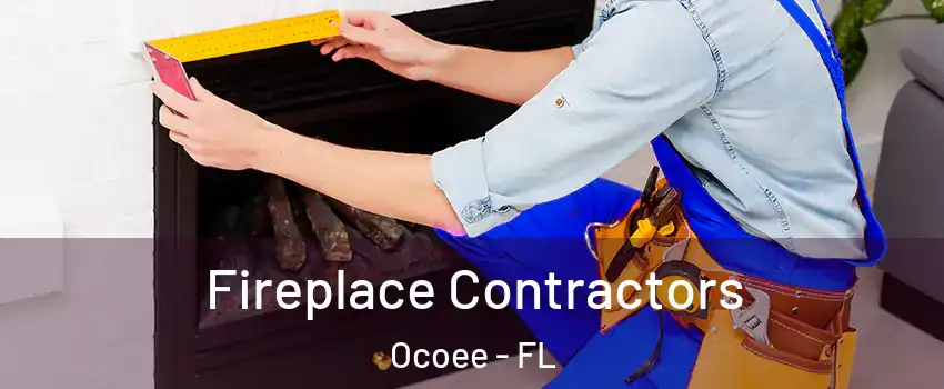  Fireplace Contractors Ocoee - FL