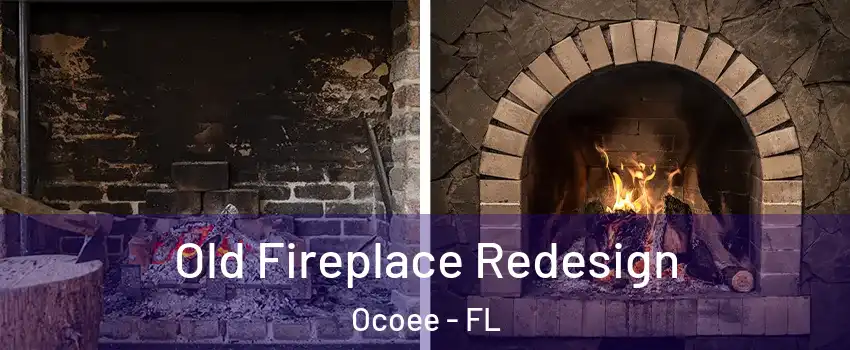  Old Fireplace Redesign Ocoee - FL