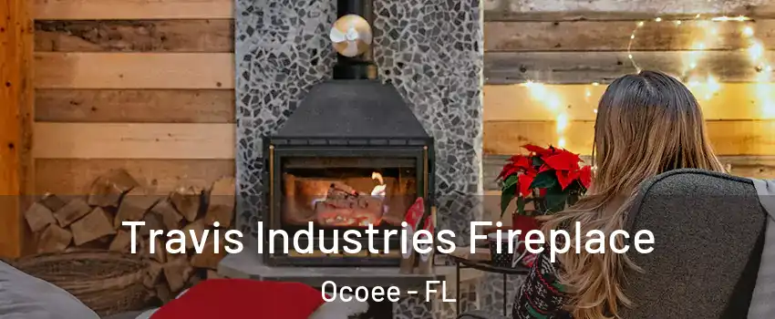  Travis Industries Fireplace Ocoee - FL